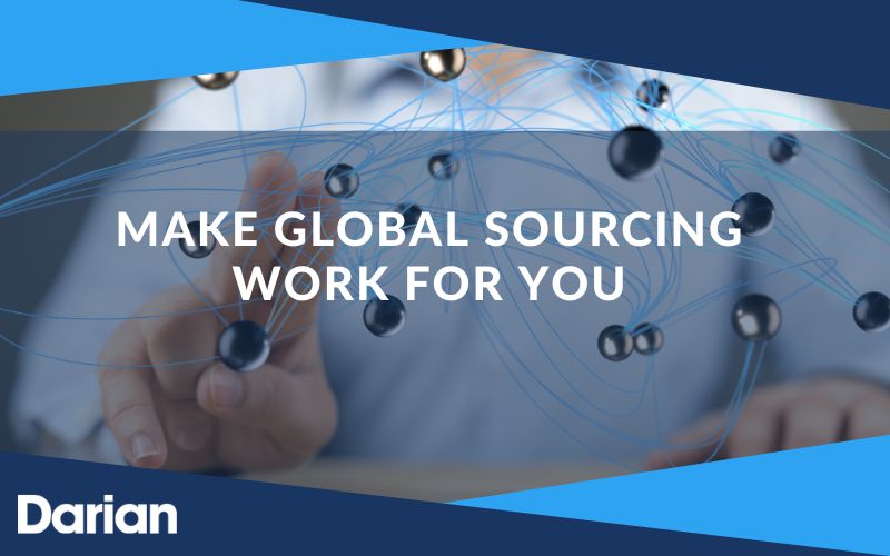 Make global sourcing work for you