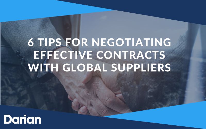 6 tips for negotiating effective contracts with global suppliers