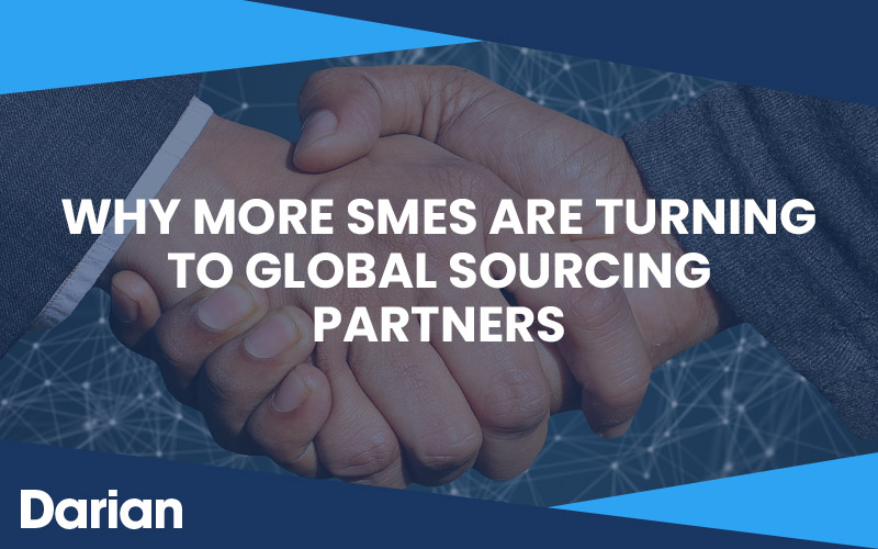 Why More SMEs Are Turning to Global Sourcing Partners