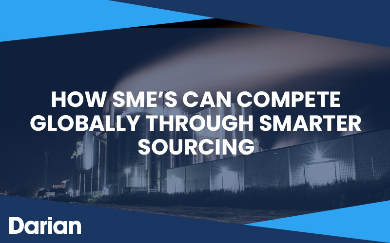 How SMEs Can Compete Globally Through Smarter Sourcing